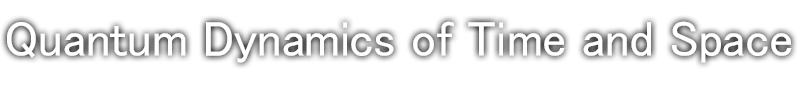 Quantum Dynamics of Time and Space